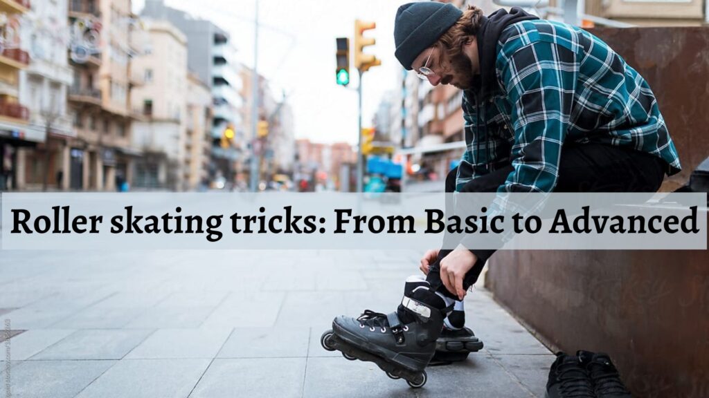 Roller skating tricks